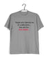 People that tolerate me on a daily basisÌ_Ì__ they're the real heroes Casual Graphic Printed T-Shirt for Men